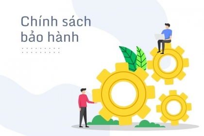 Chính sách bảo hành - hậu mãi
